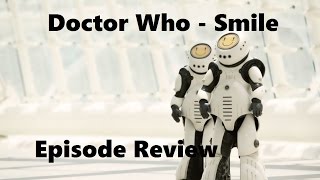 Doctor Who  Smile Episode Review Spoilers [upl. by Ameline]