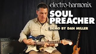 ElectroHarmonix Soul Preacher Compressor  Sustainer Demo by Dan Miller [upl. by Prowel]