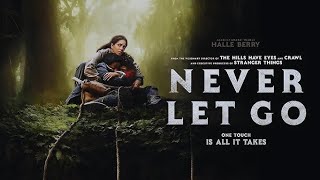 Never Let Go  2024  Full Movie Review  Halle Berry  Anthony B Jenkins  Stephanie Lavigne [upl. by Dimah]