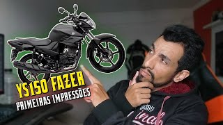 Primeiras impressões com a YS150 FAZER [upl. by Daas581]