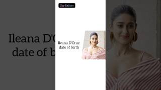 Ileana DCruz date of birth [upl. by Pitt]