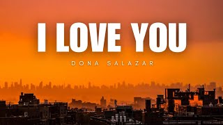 I Love You  Dona Salazar [upl. by Ennaylil309]