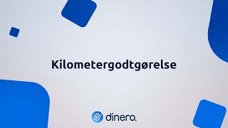 Kilometergodtgørelse i Dinero Regnskabsprogram [upl. by Ameh]