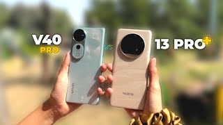 Camera Comparison VIVO V40 PRO vs REALME 13 PRO PLUS  Which is Better in Camera [upl. by Nylssej]