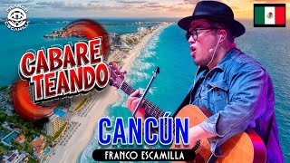 Cabareteando Cancún [upl. by Silvana682]