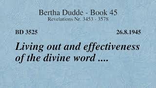 BD 3525  LIVING OUT AND EFFECTIVENESS OF THE DIVINE WORD [upl. by Nnyled]