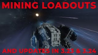 Mining Loadouts and Updates in Star Citizen 323 amp 324 [upl. by Agbogla519]