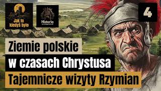 Ziemie polskie w czasach Chrystusa  Tajemnicze wizyty Rzymian [upl. by Elazaro]