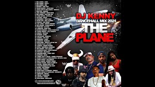 DJ KENNY THE PLANE DANCEHALL MIX FEB 2021 [upl. by Ardnazxela56]