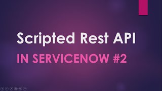 6 Scripted Rest API Part2QueryParamsServiceNow Integration Implementation of Real time usecase [upl. by Swigart]