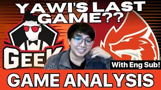 WITH ENGSUB LAST GAME NI YAWI  GEEKFAM VS AURA GAME ANALYSIS BY OHMYV33NUS [upl. by Haimarej]