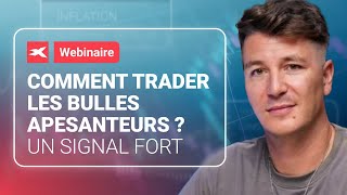 PARTIE 1  Romain BAILLEUL  Comment trader une bulle apesanteur  Un signal de trading fort [upl. by Nage]