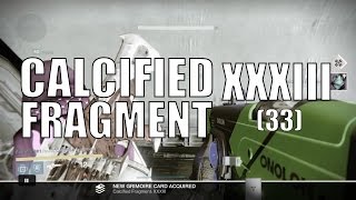 Destiny  Calcified Fragment XXXIII 33  Kings Fall Raid Fragment 5 [upl. by Carmen]