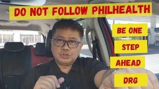 DRG Never follow Philhealth Always Be One Step Ahead [upl. by Holey747]