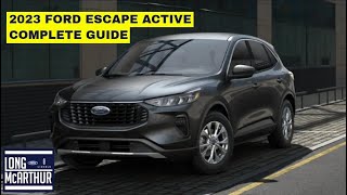 2023 FORD ESCAPE ACTIVE COMPLETE GUIDE [upl. by Paolina769]