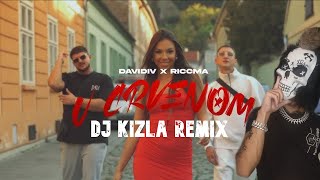 DAVIDiv x RICCMA  U CRVENOM DJ KiZla REMIX [upl. by Granlund790]