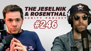 The Jeselnik amp Rosenthal Vanity Project  You Don’t Know Nothing About That Full Eps246 [upl. by Mccullough]