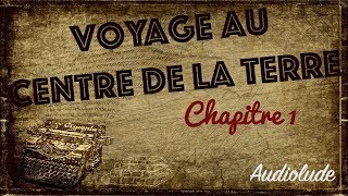 Voyage au Centre de la Terre Jules Verne Chapitre 1 [upl. by Tsirc]