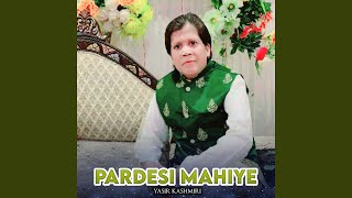 Pardesi Mahiye [upl. by Delanie415]