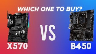 X570 Motherboard VS B450 MotherboardWhich One To Buy [upl. by Eniamaj]