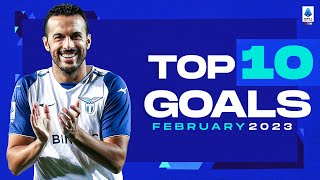 The top 10 goals of February  Top Goals  Serie A 202223 [upl. by Macy796]