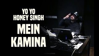 Yo Yo Honey Singh Music Session  Mein Kamina with Singsta and Hommie [upl. by Walburga]