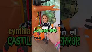 ¡¡CASTILLO DEL TERROR🏰😱PASA MUCHO MIEDO EN HALLOWEEN🎃CYNTHIA SHORTS halloween susto cynthia [upl. by Howe]