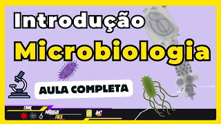 INTRODUÇÃO À MICROBIOLOGIA  Atualizado 2024 [upl. by Iverson]