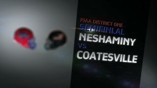 2012  Recap 13  PLAYOFFS  District 1 Semifinal  Coatesville Vs Neshaminy [upl. by Eseerehc]