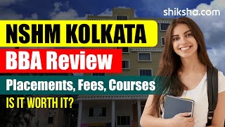 NSHM Kolkata BBA Review  Fees Admission Placements Cutoff [upl. by Kcirnek]