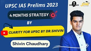 4 Months Strategy for UPSC Prelims 2023 by Clarity for UPSC by Dr Shivin [upl. by Patrick223]