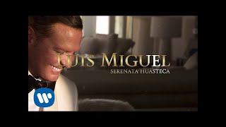 Luis Miguel  Serenata Huasteca Lyric Video [upl. by Selina576]