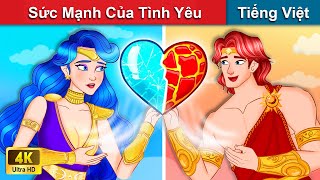 Sức Mạnh Của Tình Yêu 💔 Chuyen co tich  Truyện Cổ Tích Việt Nam [upl. by Ireland665]