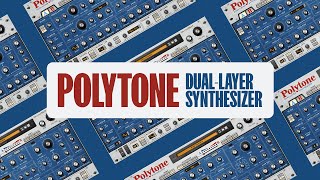 Reason 13 Polytone DualLayer Synthesizer Walkthrough [upl. by Etnaik]