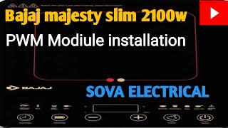 Bajaj majesty slim 2100w induction cooker pulse section repair and module installation [upl. by Cockburn]