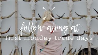 Follow Along First Monday Trade Days  Canton TX [upl. by Barthold]