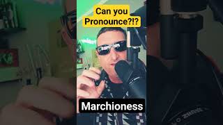 How to Pronounce MARCHIONESS  Daily Pronunciation [upl. by Rumery]