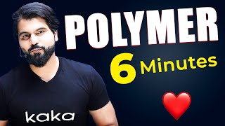 Polymer 6 Minutes  Quick Revision  neet jee chemistry [upl. by Brieta]