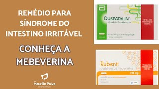 Remédio para SÍNDROME DO INTESTINO IRRITÁVEL Conheça a Mebeverina [upl. by Pearse]