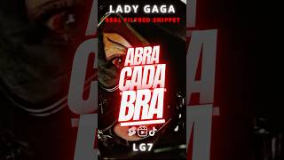 LADY GAGA  ABRACADABRA Real Filtred Snippet shorts disease lg7 [upl. by Panter]