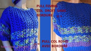 Tuto Pull Femme manches courtes point ajouré encolure ronde ou droite taille 34 à 48 création [upl. by Yentruok]