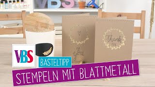 DIY Basteltipp Stempeln mit Blattmetall [upl. by Viva567]