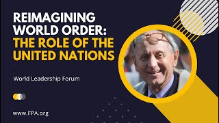 Reimagining World Order The Role of the United Nations [upl. by Hoye]