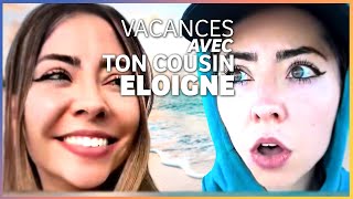 Shayvise  BESTOF  VACANCES AVEC TON COUSIN ELOIGNE [upl. by Alyad]