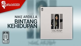 Nike Ardilla  Bintang Kehidupan Official Karaoke Video  No Vocal [upl. by Eerdna]