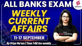 Weekly Current Affairs  11 Sep  17 Sep Current Affairs  Banking Affairs 2023  By Priya Maam [upl. by Tugman]