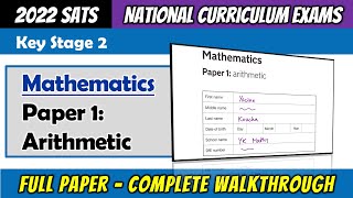 2022 KS2 Maths SATS  Paper 1 Arithmetic  Full Paper Complete Walkthrough [upl. by Limhaj151]