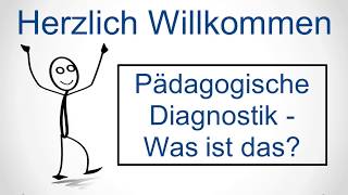 Pädagogische Diagnostik Was ist das [upl. by Hoyt]