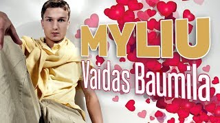 Vaidas Baumila  Myliu Official Lyric Video Lietuviškos Dainos [upl. by Flam533]