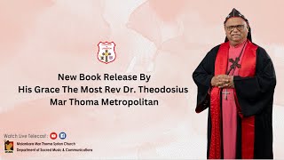 BOOK RELEASE  MOST REV DR THEODOSIUS MAR THOMA METROPOLITAN  POOLATHEEN  191124  DSMC MEDIA [upl. by Amasa]